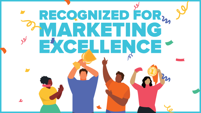 Recognized for Marketing Excellence