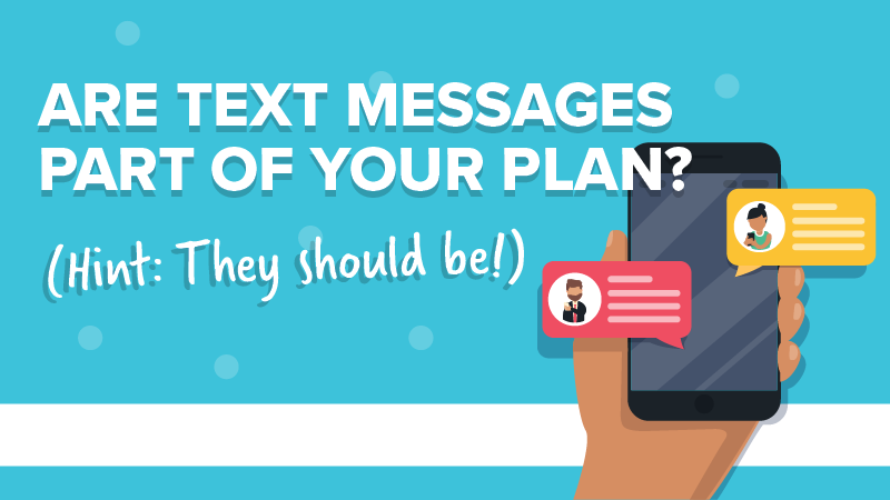 Are text messages part of your plan?